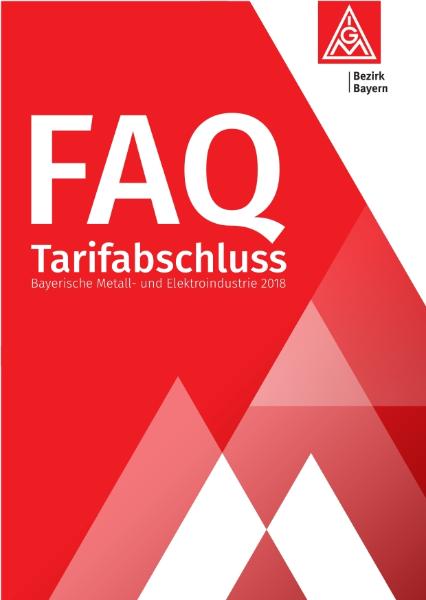 FAQ zum Tarifabschluss M+E Bayern 2018
